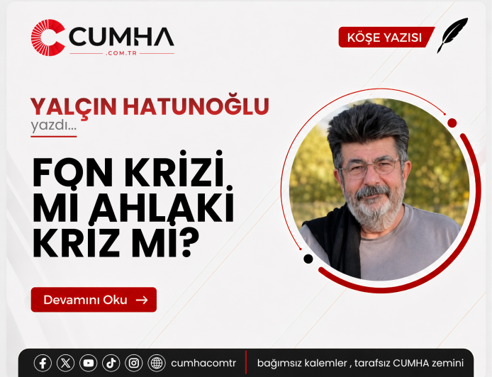 FON KRİZİ Mİ AHLAKİ KRİZ Mİ?