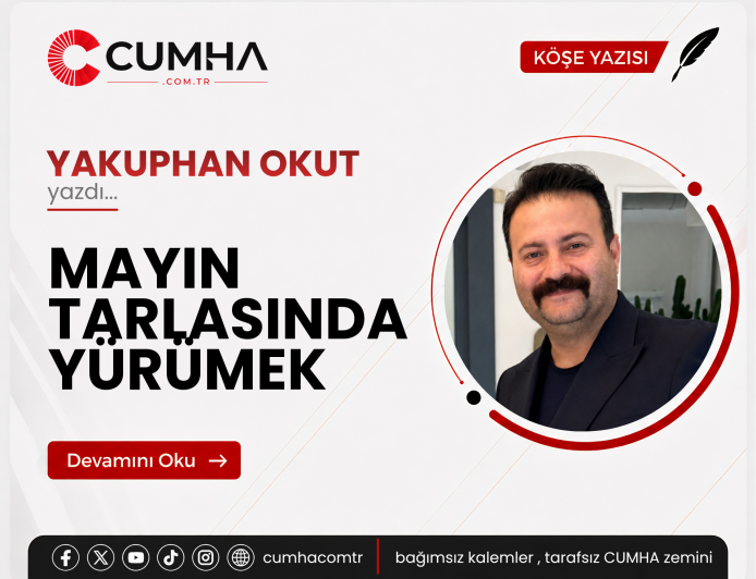 MAYIN TARLASINDA YÜRÜMEK