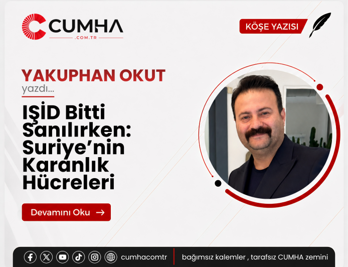 IŞİD Bitti Sanılırken: Suriye’nin Karanlık Hücreleri