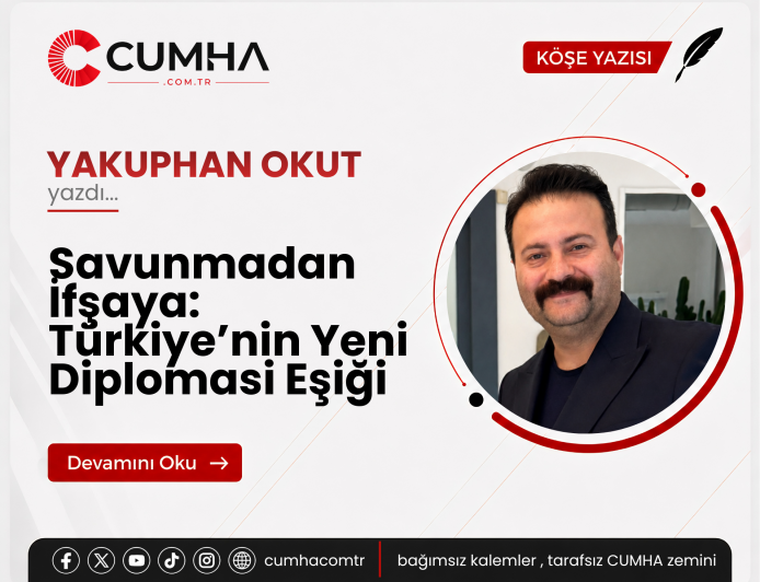Savunmadan İfşaya: Türkiye’nin Yeni Diplomasi Eşiği