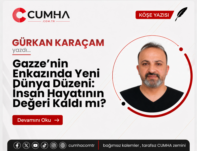Gazze’nin Enkazında Yeni Dünya Düzeni: İnsan Hayatının Değeri Kaldı mı?