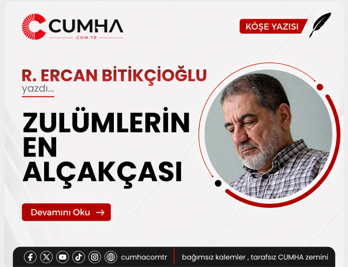 ZULÜMLERİN EN ALÇAKÇASI