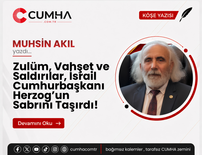Zulüm, Vahşet ve Saldırılar, İsrail Cumhurbaşkanı Herzog’un Sabrını Taşırdı!