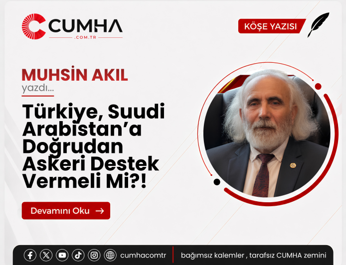 Türkiye, Suudi Arabistan’a Doğrudan Askeri Destek Vermeli Mi?!