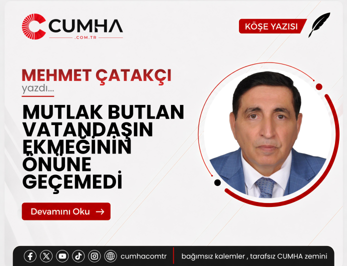 MUTLAK BUTLAN VATANDAŞIN EKMEĞİNİN ÖNÜNE GEÇEMEDİ