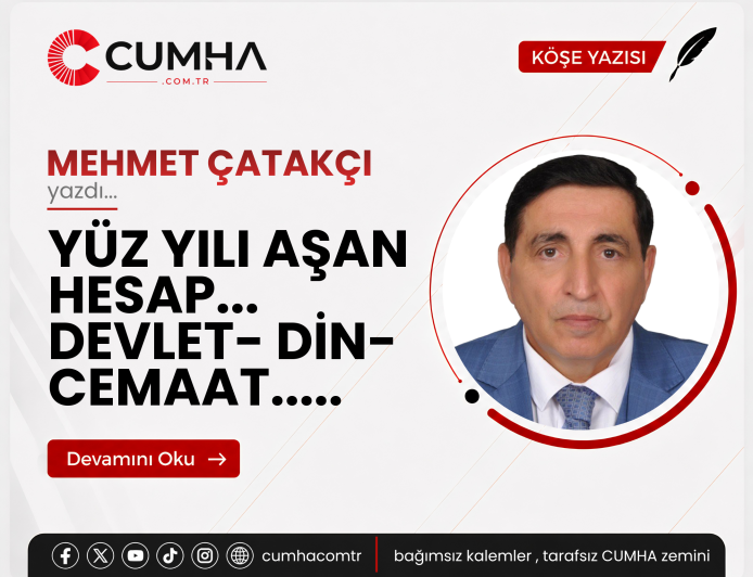 YÜZ YILI AŞAN HESAP... DEVLET- DİN- CEMAAT.....