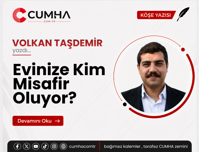 Evinize Kim Misafir Oluyor?