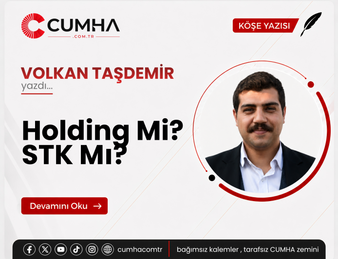 Holding Mi? STK Mı?