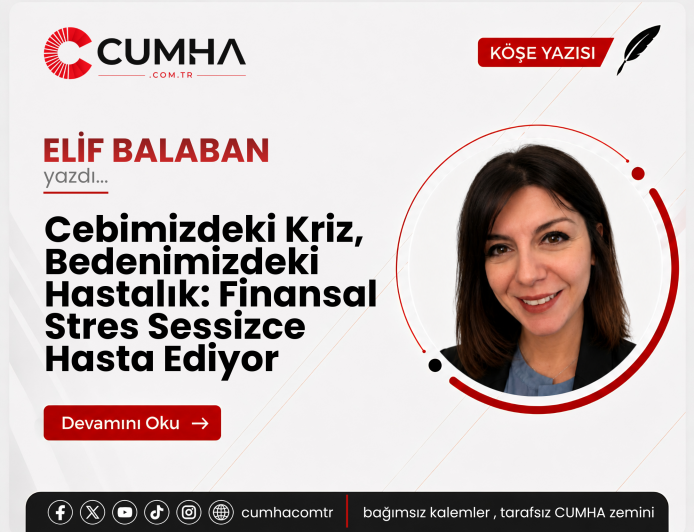 Cebimizdeki Kriz, Bedenimizdeki Hastalık: Finansal Stres Sessizce Hasta Ediyor