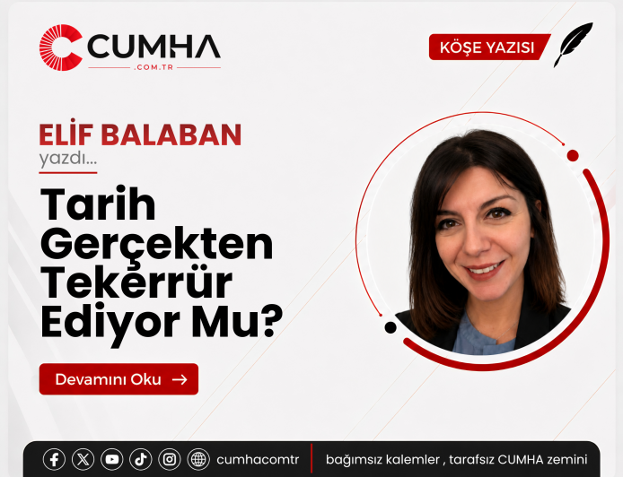 Tarih Gerçekten Tekerrür Ediyor Mu?