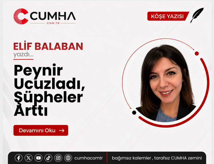 Peynir Ucuzladı, Şüpheler Arttı