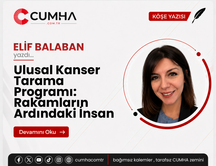 Ulusal Kanser Tarama Programı: Rakamların Ardındaki İnsan