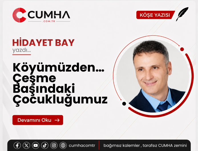 Köyümüzden… Çeşme Başındaki Çocukluğumuz