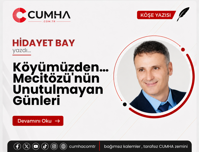 Köyümüzden… Mecitözü'nün Unutulmayan Günleri