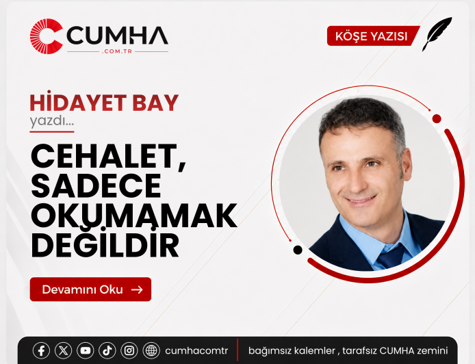 CEHALET, SADECE OKUMAMAK DEĞİLDİR