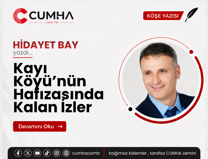 Kayı Köyü’nün Hafızasında Kalan İzler