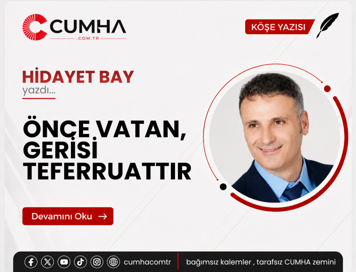 ÖNCE VATAN, GERİSİ TEFERRUATTIR