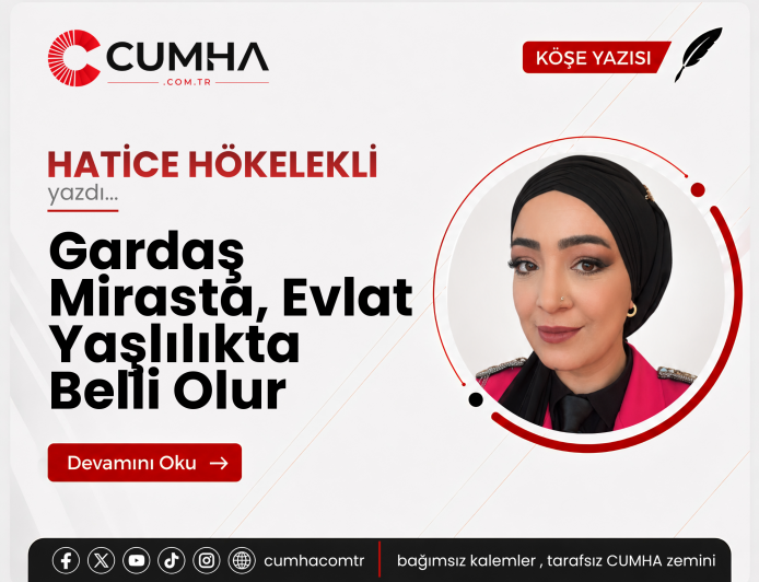 Gardaş Mirasta, Evlat Yaşlılıkta Belli Olur