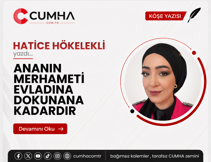 ANANIN MERHAMETİ EVLADINA DOKUNANA KADARDIR