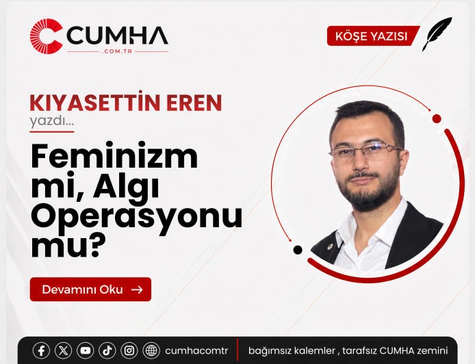 Feminizm mi, Algı Operasyonu mu?
