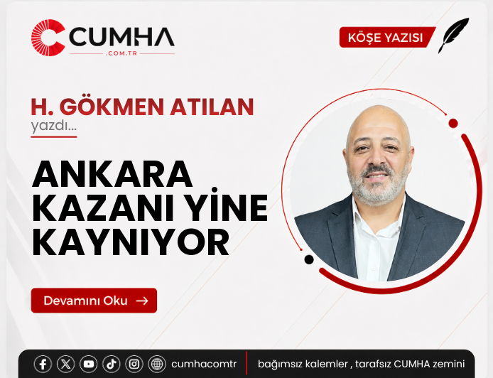 ANKARA KAZANI YİNE KAYNIYOR
