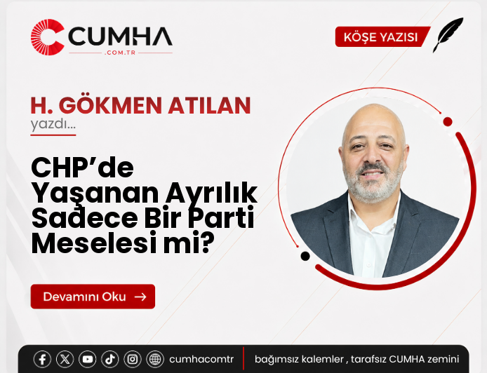 CHP’de Yaşanan Ayrılık Sadece Bir Parti Meselesi mi?