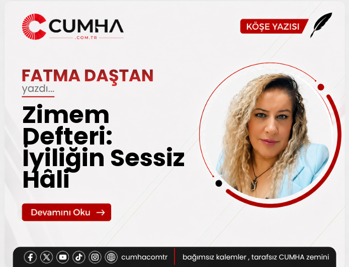 Zimem Defteri: İyiliğin Sessiz Hâli