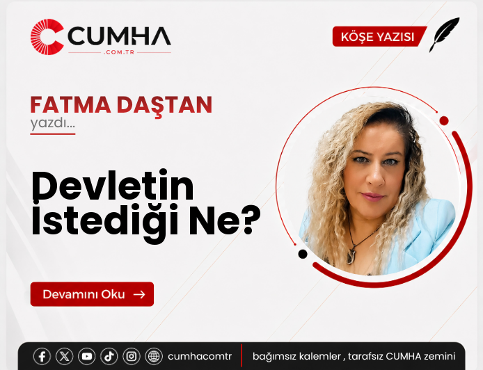 Devletin İstediği Ne?