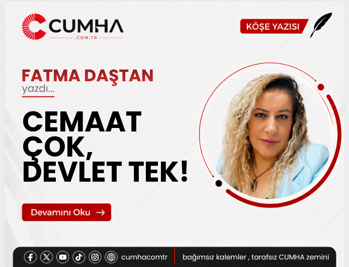 CEMAAT ÇOK, DEVLET TEK!