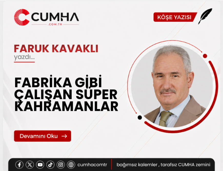 FABRİKA GİBİ ÇALIŞAN SÜPER KAHRAMANLAR