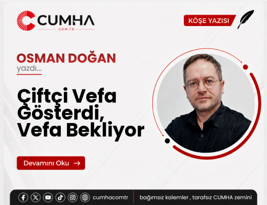 Çiftçi Vefa Gösterdi, Vefa Bekliyor