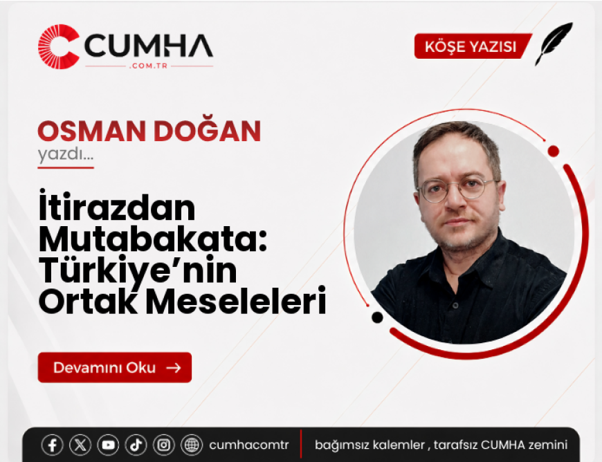İtirazdan Mutabakata: Türkiye’nin Ortak Meseleleri