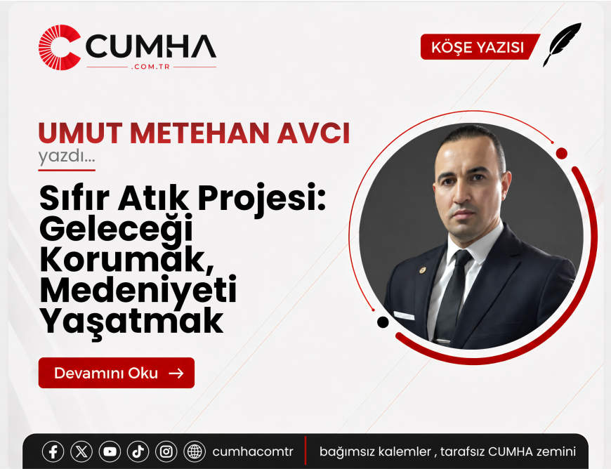 Sıfır Atık Projesi: Geleceği Korumak, Medeniyeti Yaşatmak