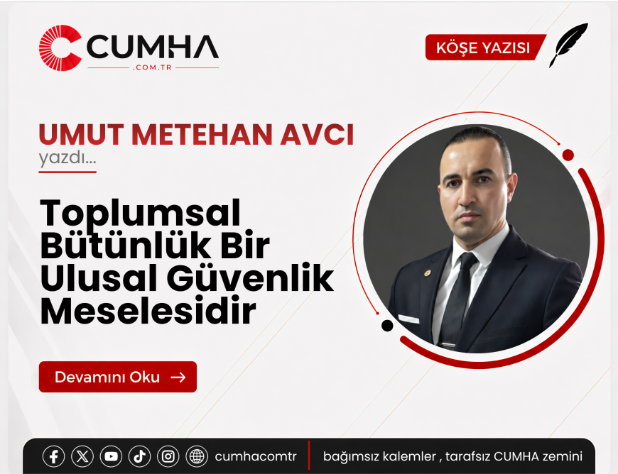 Toplumsal Bütünlük Bir Ulusal Güvenlik Meselesidir