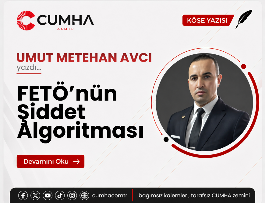 FETÖ’nün Şiddet Algoritması