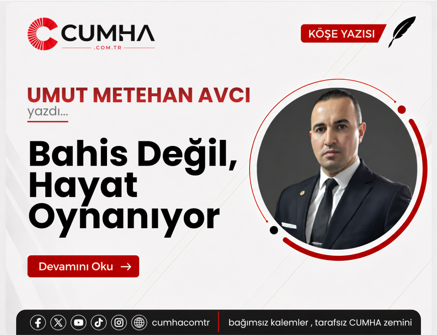 Bahis Değil, Hayat Oynanıyor