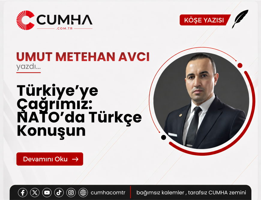 Türkiye’ye Çağrımız: NATO’da Türkçe Konuşun