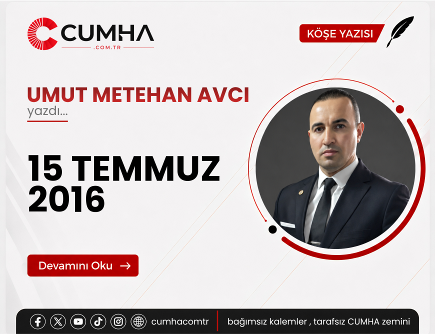15 TEMMUZ 2016