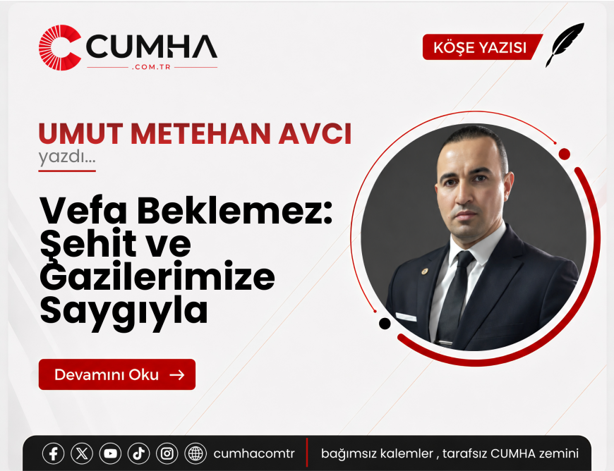 Vefa Beklemez: Şehit ve Gazilerimize Saygıyla