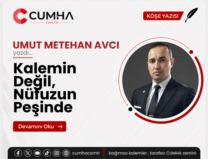 Kalemin Değil, Nüfuzun Peşinde