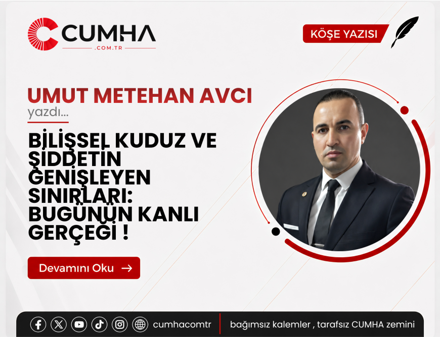 BİLİŞSEL KUDUZ VE ŞİDDETİN GENİŞLEYEN SINIRLARI: BUGÜNÜN KANLI GERÇEĞİ !
