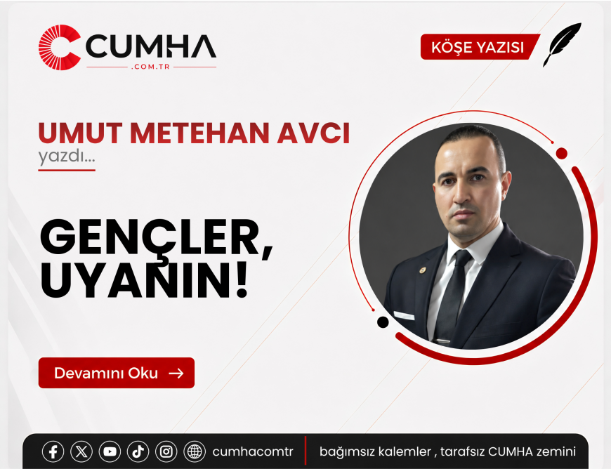 GENÇLER, UYANIN!