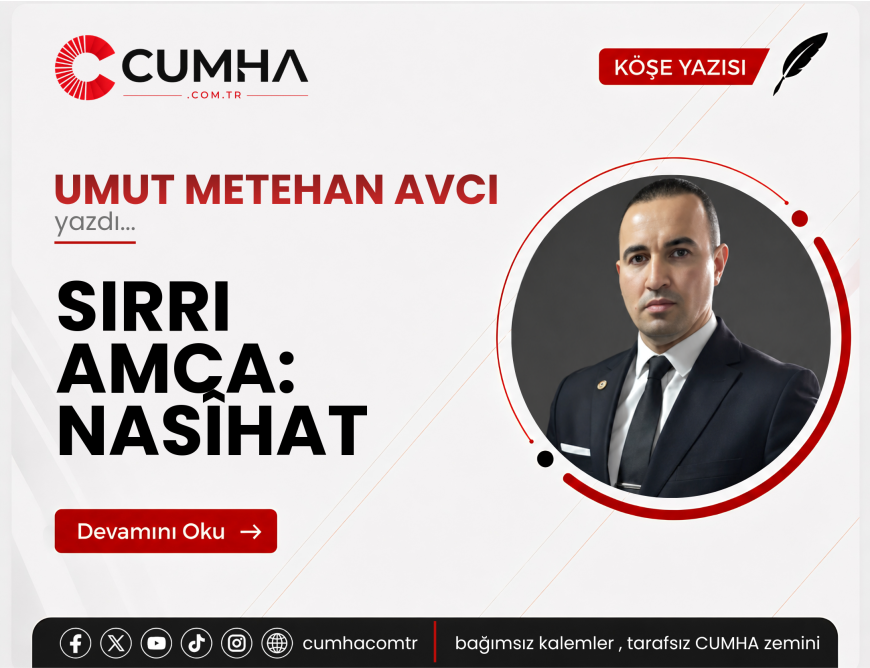 SIRRI AMCA: NASÎHAT