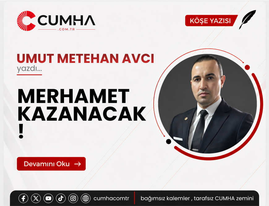 MERHAMET KAZANACAK !