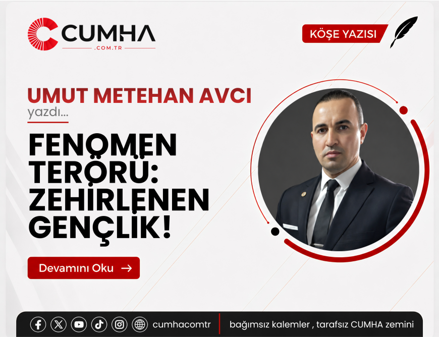 FENOMEN TERÖRÜ: ZEHİRLENEN GENÇLİK!