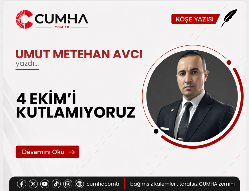 4 EKİM’İ KUTLAMIYORUZ