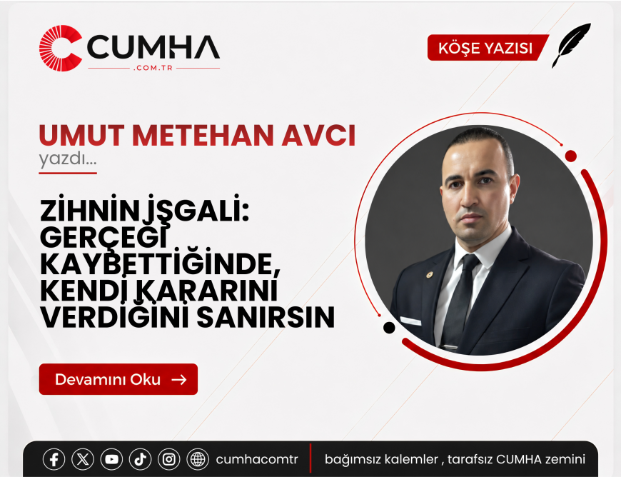 ZİHNİN İŞGALİ: GERÇEĞİ KAYBETTİĞİNDE, KENDİ KARARINI VERDİĞİNİ SANIRSIN