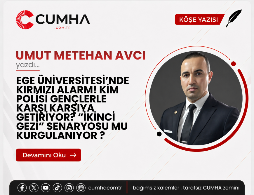 EGE ÜNİVERSİTESİ’NDE KIRMIZI ALARM! KİM POLİSİ GENÇLERLE KARŞI KARŞIYA GETİRİYOR? “İKİNCİ GEZİ” SENARYOSU MU KURGULANIYOR ?