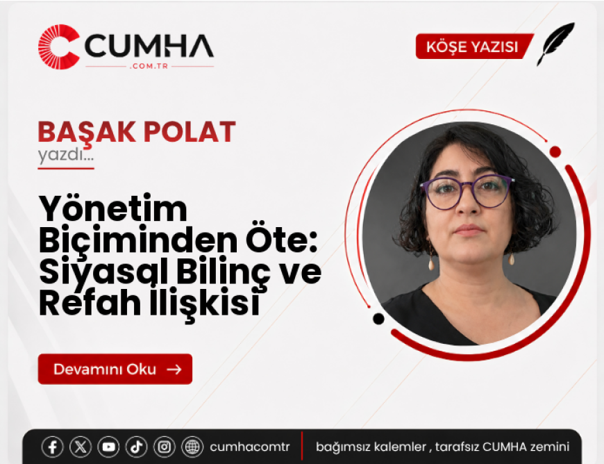 Yönetim Biçiminden Öte: Siyasal Bilinç ve Refah İlişkisi