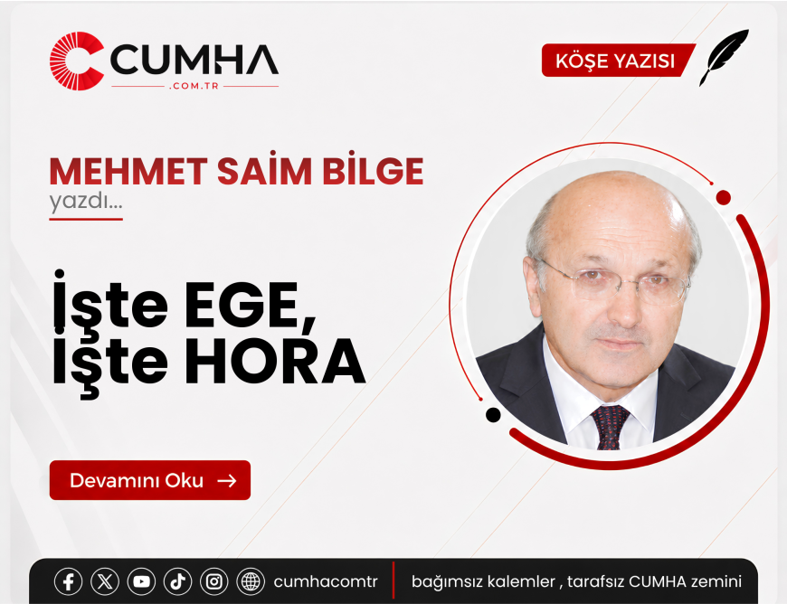 İşte EGE, İşte HORA